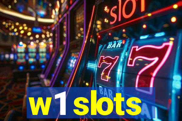 w1 slots